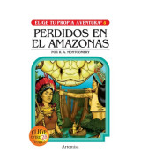 LIBRO COLECCION ELIGE TU PROPIA AVENTURA - PERDIDOS EN EL AMAZONAS T/F 120 PAG 14x21,5  